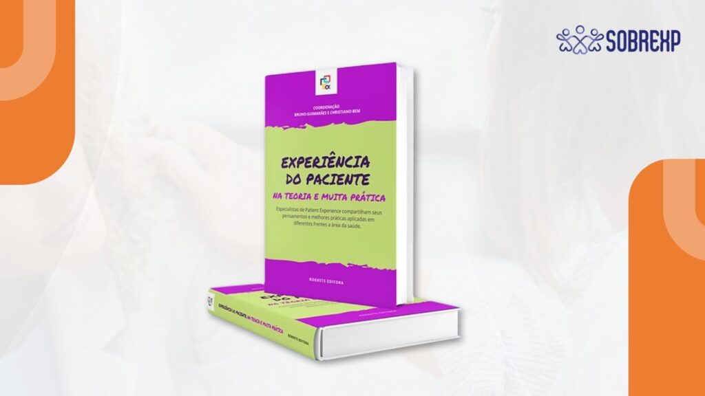 Dica de Leitura: “Experiência do Paciente na Teoria e Muita Prática”