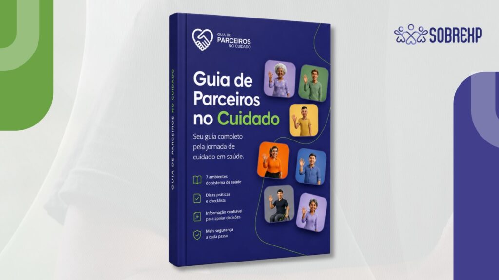 O que é o Guia Parceiros no Cuidado? Conheça a iniciativa da SOBREXP para transformar a jornada em saúde